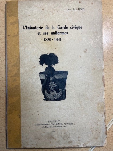 Garde civique - Uniformes infanterie 1830-1881 - 88 pages, Verzenden, Overige soorten, Boek of Tijdschrift