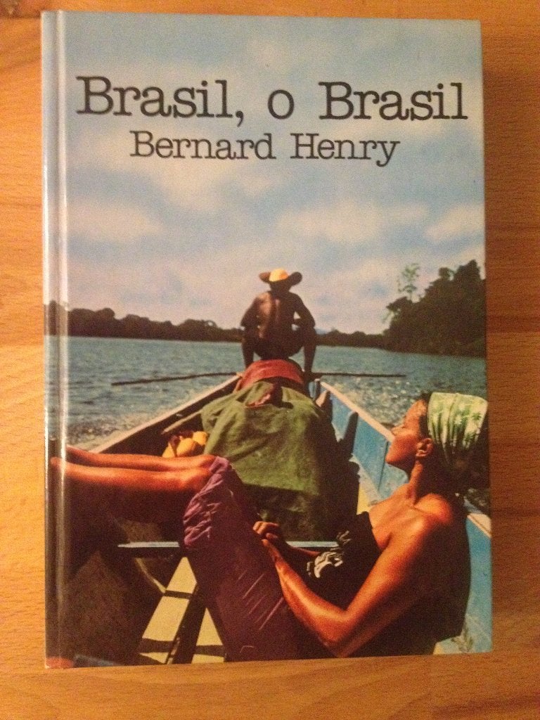 Brasil, O Brasil- Bernard Henry, Ophalen of Verzenden, Gelezen