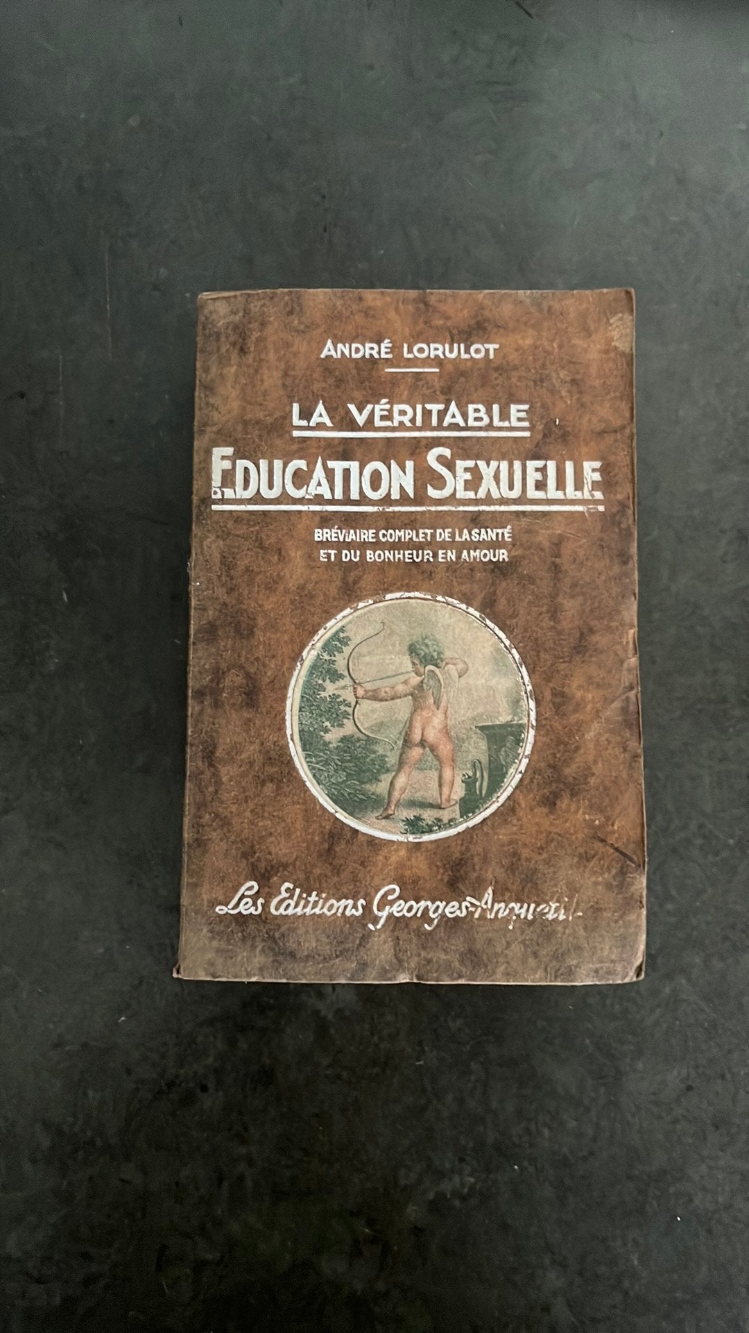 Antiek Boek: La Véritable Éducation Sexuelle (Lorulot), Antiek en Kunst, Antiek | Boeken en Manuscripten, Ophalen of Verzenden