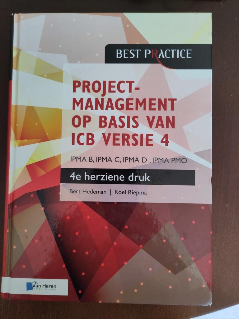 Projectmanagement op basis van ICB versie 4 –4de geheel herz, Enlèvement, Bert Hedeman; Roel Riepma