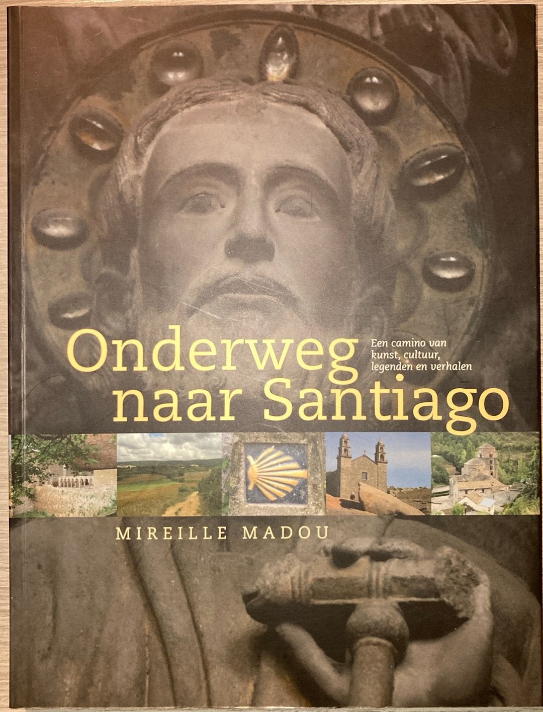 Mireille Madou - Onderweg naar Santiago, Boeken, Ophalen of Verzenden, M. Madou