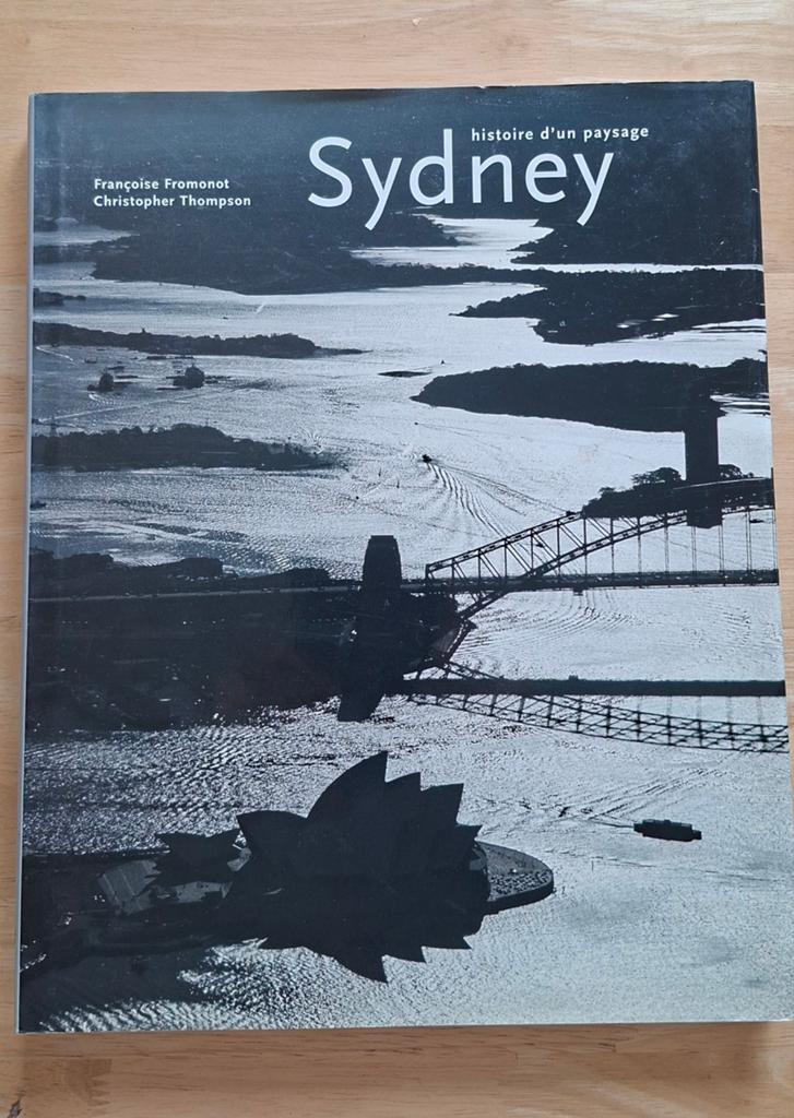 Sydney: Histoire d’un paysage - F. Fromonot / C. Thompson, Boeken, Kunst en Cultuur | Fotografie en Design, Ophalen of Verzenden