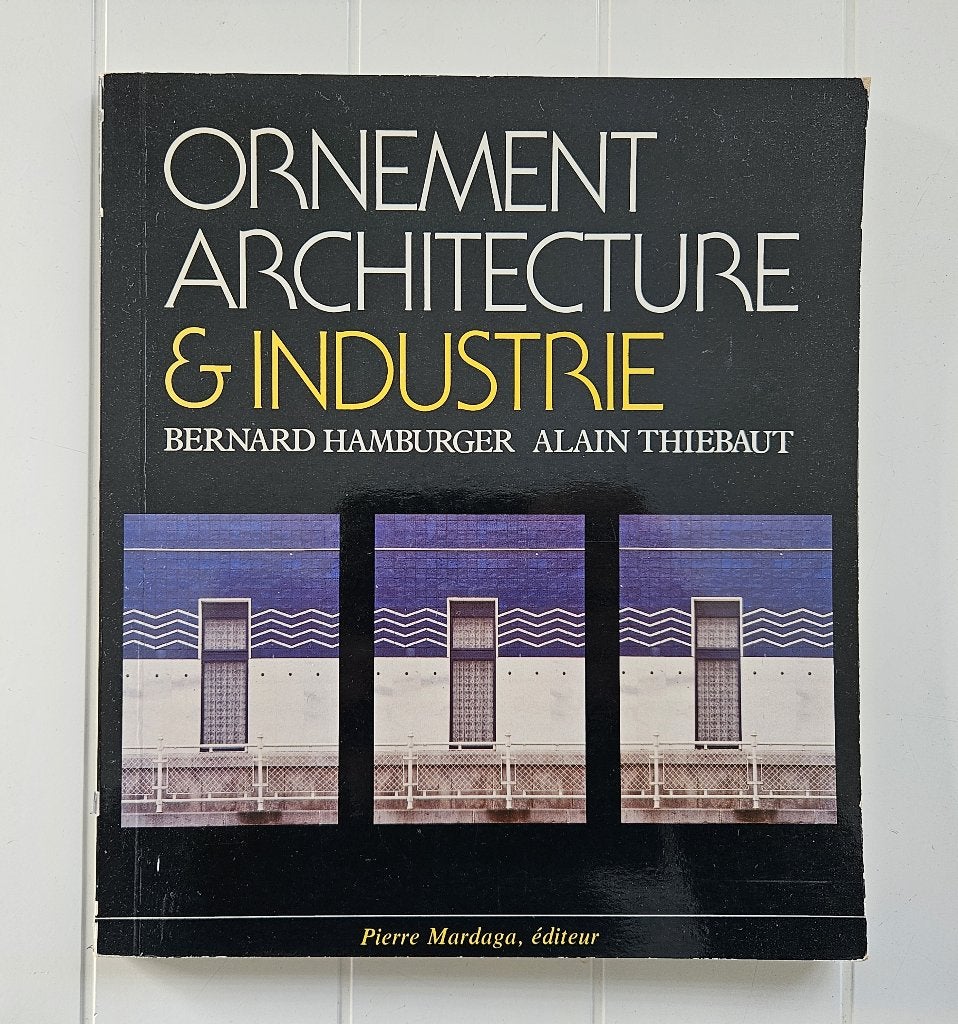 Ornament, architectuur en industrie, Gelezen, Bernard Hamburger, Architecten, Ophalen of Verzenden