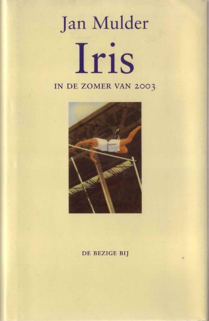 Jan Mulder, Iris in de zomer van 2003, Jan Mulder, Enlèvement ou Envoi, Comme neuf, Pays-Bas