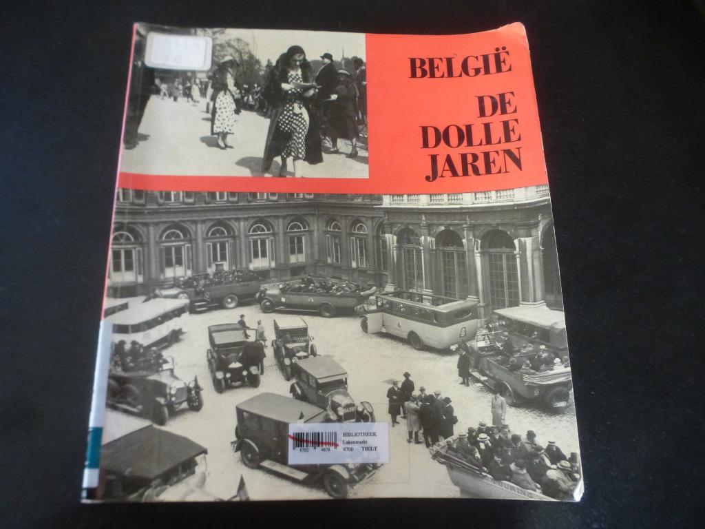 BELGIE De dolle jaren (1918-1934) Koning Albert I, Boeken, Ophalen of Verzenden, Jo Gérard, 20e eeuw of later, Gelezen