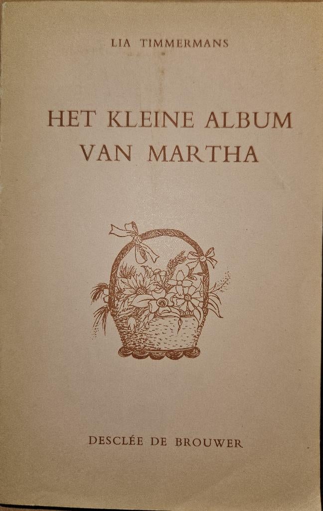 Het kleine album van Martha, Boeken, België, Timmermans Lia, Ophalen of Verzenden, Zo goed als nieuw