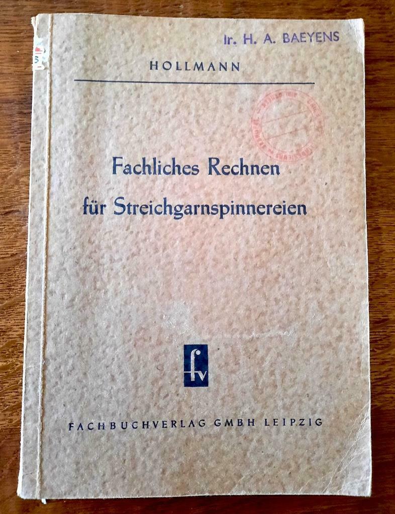 Fachliches Rechnen fur streichgarnspinnerei, Boeken, Gelezen, Rudolf Hollmann, Ophalen of Verzenden, Werktuigbouwkunde