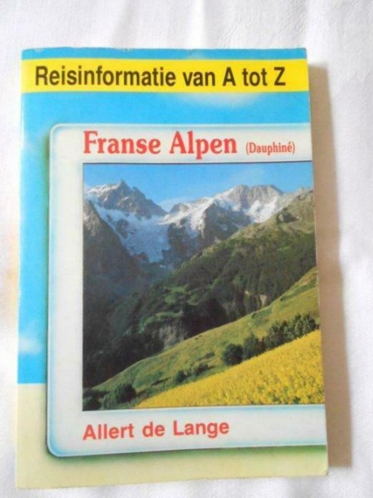 Reisinformatie van A tot Z "Franse Alpen", Boeken, Reisgidsen, Europa, Ophalen of Verzenden, Reisgids of -boek, Gelezen