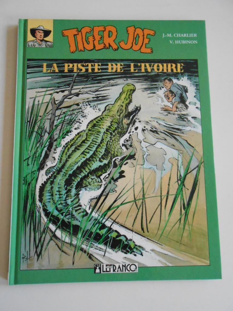 Tiger Joe. La piste de l'ivoite. EO 1988, Boeken, Stripverhalen, Ophalen of Verzenden