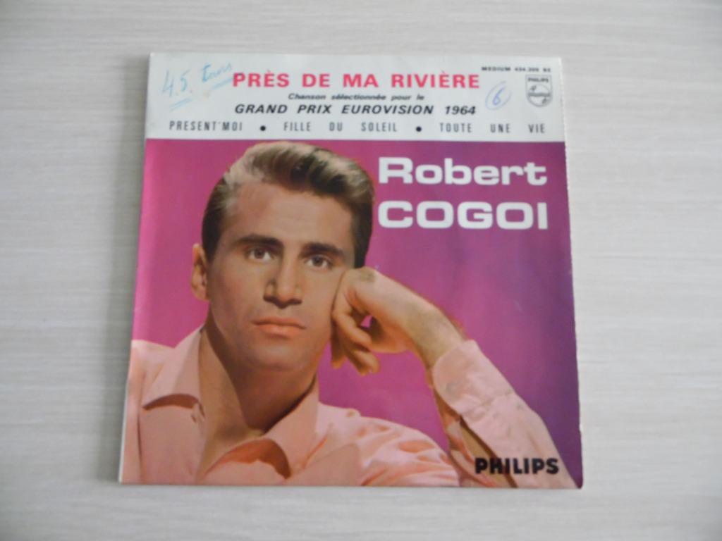 PRÈS DE MA RIVIÈRE    ROBERT COGOI     EUROVISION  1964, Enlèvement ou Envoi, Comme neuf, Autres formats