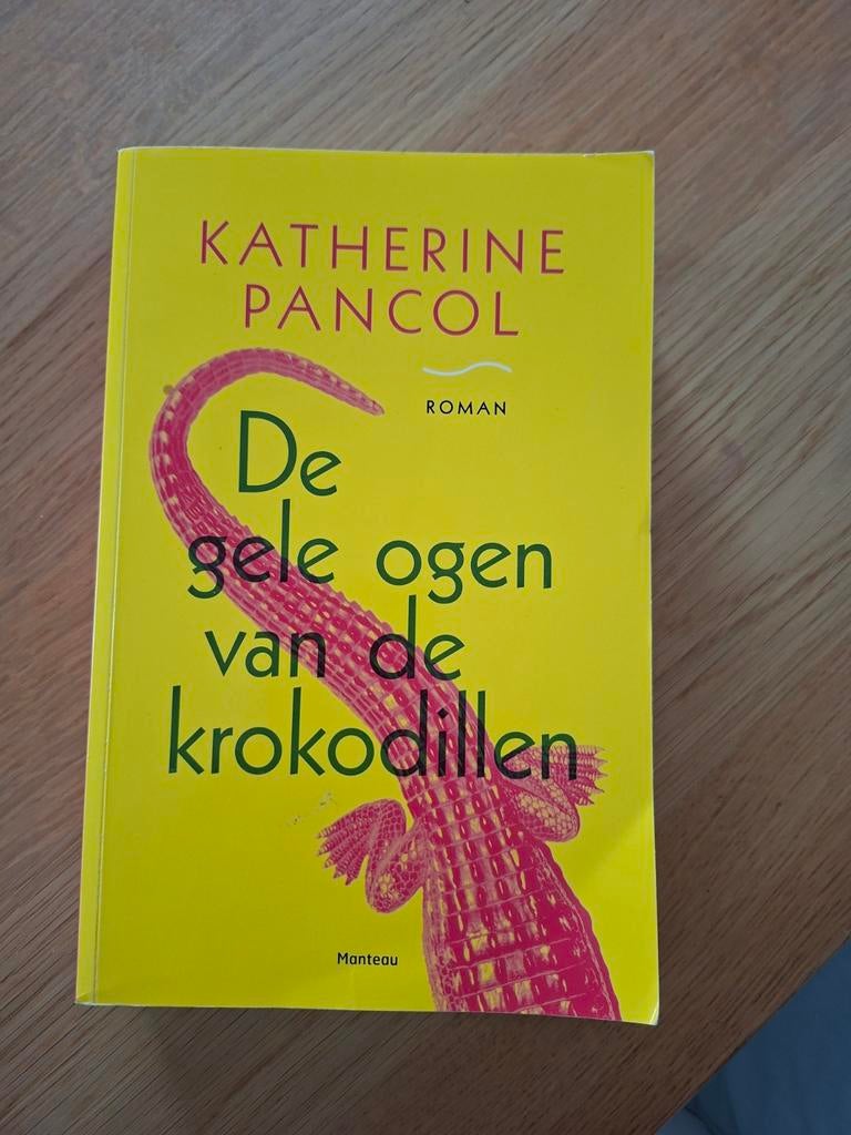 Katharine Pancol - De gele ogen van de krokodillen, Ophalen of Verzenden, Katharine Pancol