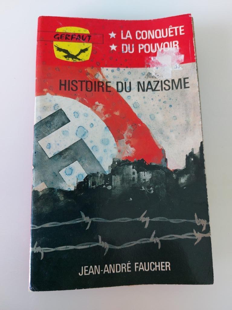 Histoire du nazisme, Jean-André Faucher, Enlèvement ou Envoi, Utilisé