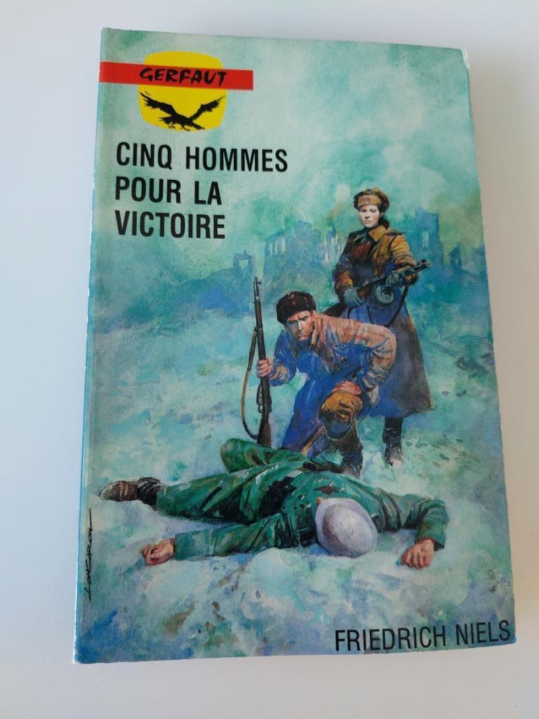 Cinq hommes pour la victoire, Friedrich Niels, Livres, Enlèvement ou Envoi, Utilisé