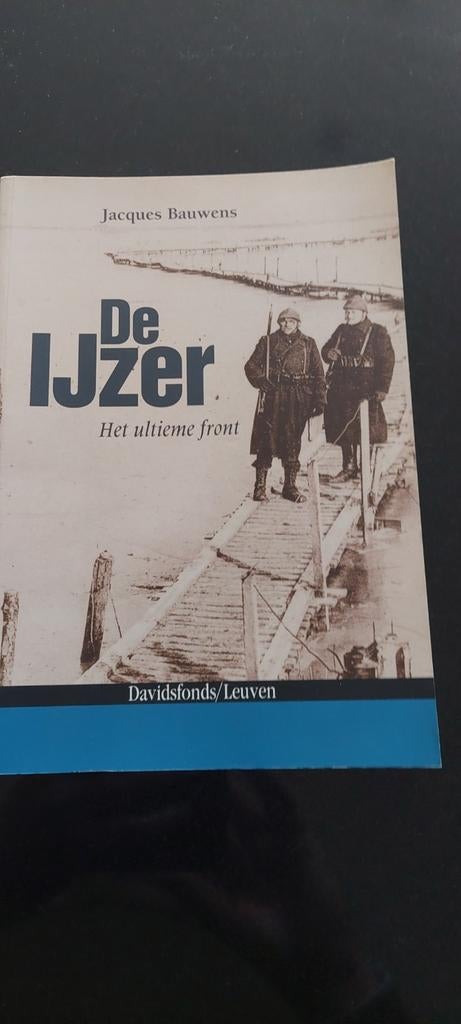 J. Bauwens - De ijzer Het ultieme front, Boeken, Ophalen of Verzenden, Zo goed als nieuw, J. Bauwens