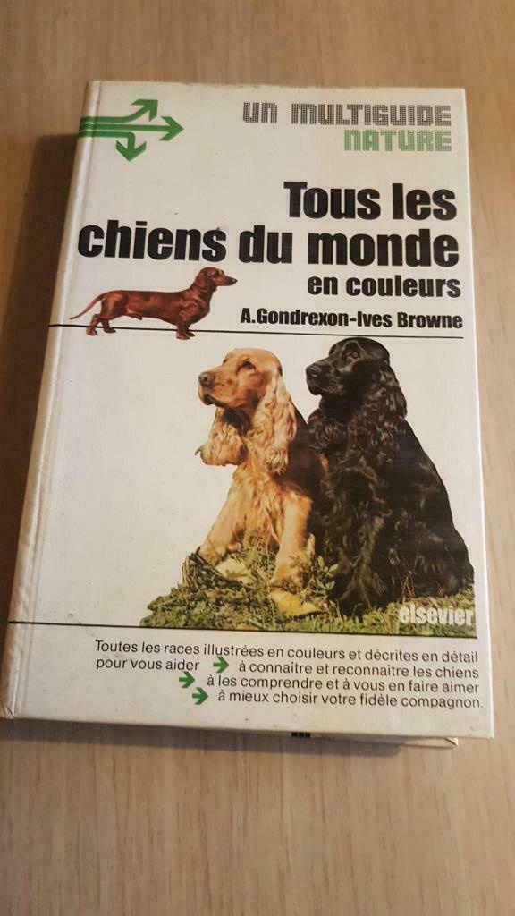 TOUS LES CHIENS DU MONDE, EN COULEURS 1974, Enlèvement ou Envoi, Chiens