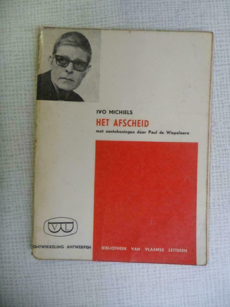 het afscheid ( ivo michiels ), Boeken, Literatuur, Ophalen of Verzenden