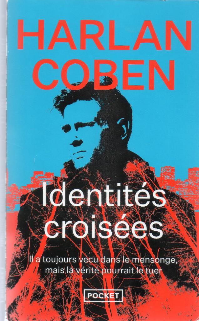Harlan Coben : Identités croisées, Enlèvement ou Envoi