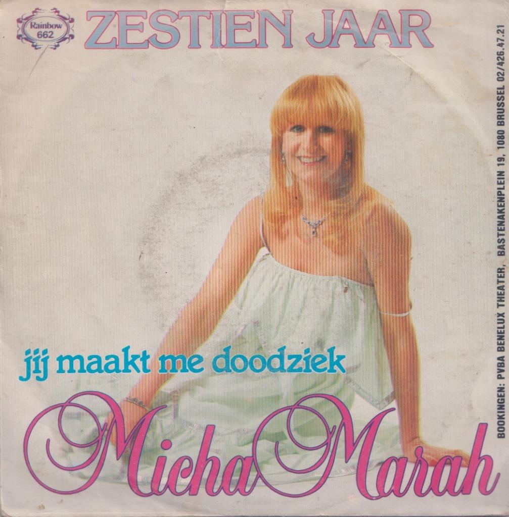 Micha Marah – Zestien jaar / Jij maakt me doodziek - Single, Enlèvement ou Envoi, Utilisé, En néerlandais