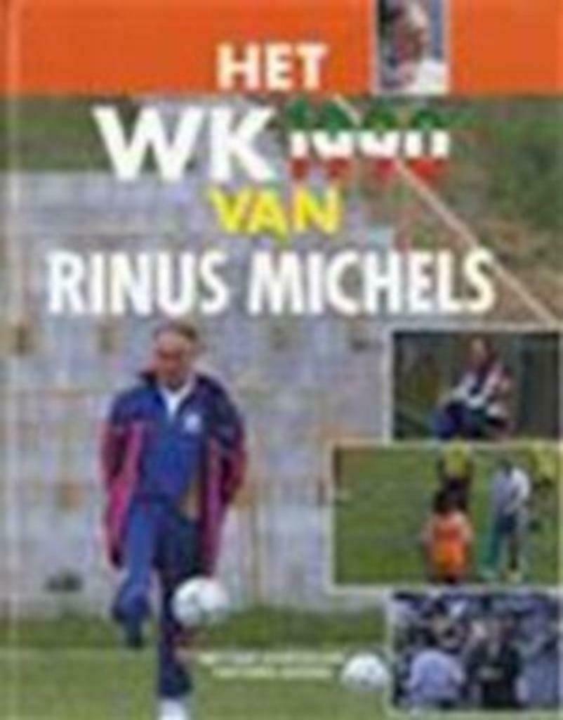 Het WK 1990 van Rinus Michels ) Kees Jansma, Ophalen of Verzenden