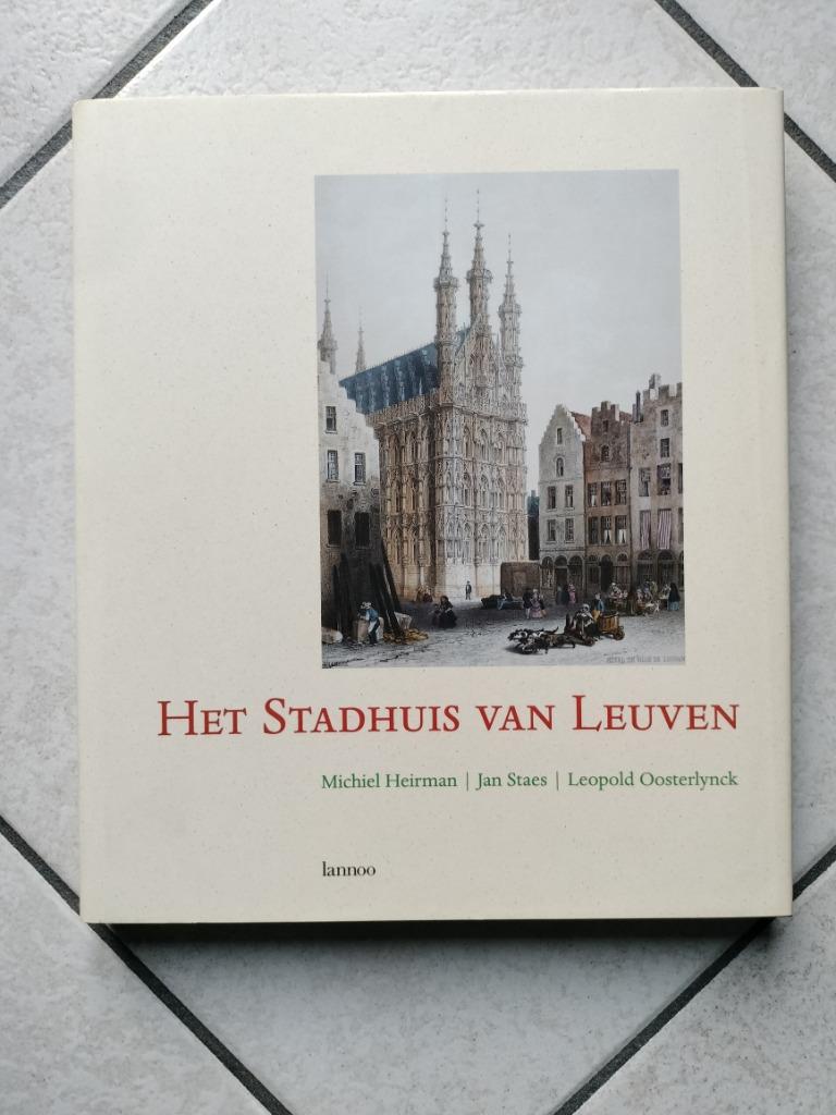 Boek Het Stadhuis van Leuven -Michiel Heirman Lannoo, Michiel Heirman/Jan Staes, Nieuw, Ophalen of Verzenden, Overige onderwerpen