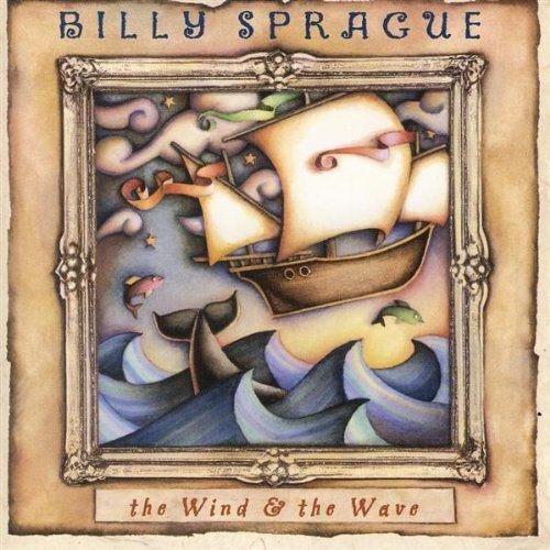 Sale> CD BILLY SPRAGUE - The Wind & the Wave, Verzenden, Nieuw in verpakking, Gospel