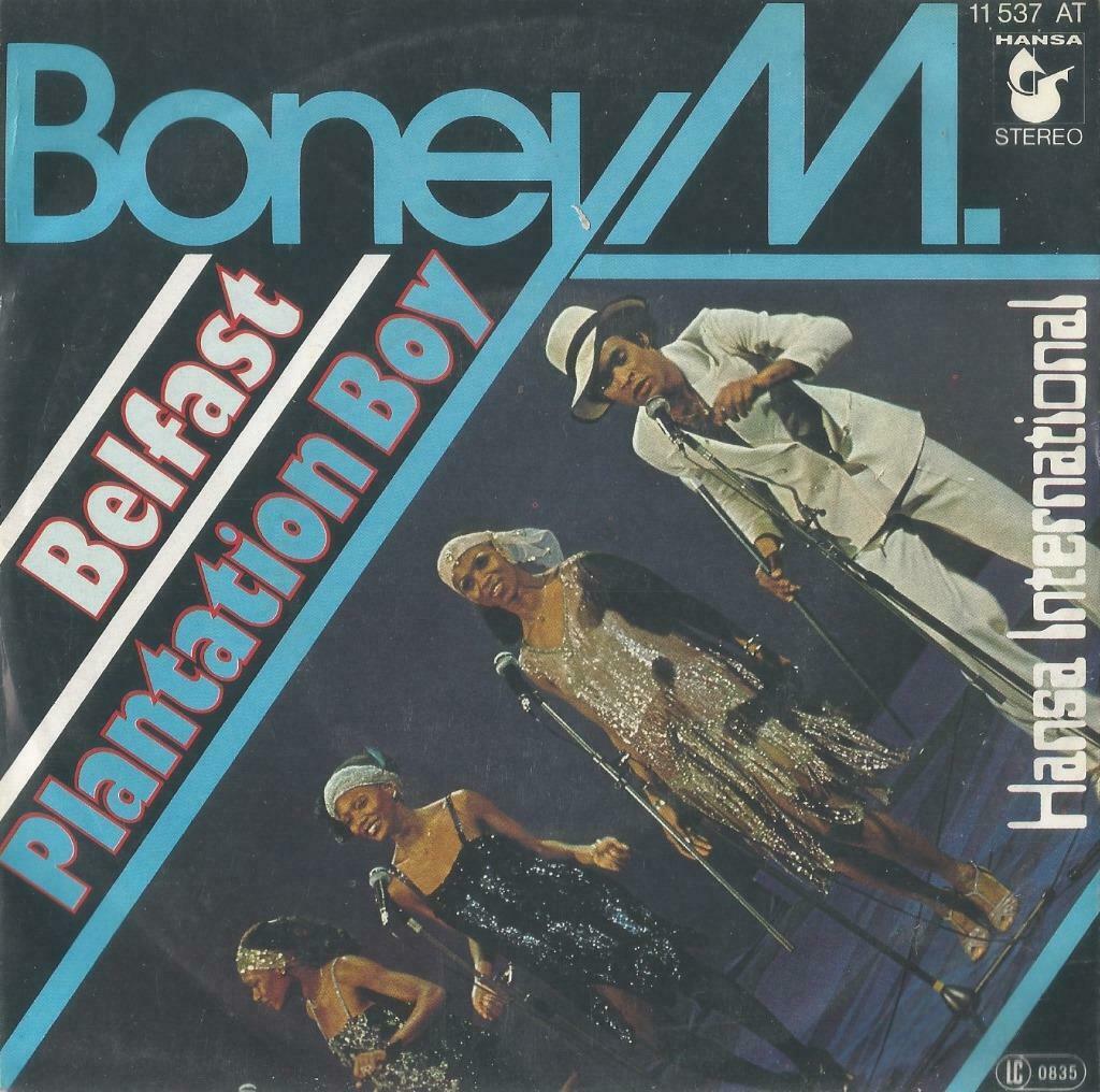 Boney M – Belfast / Plantation boy - Single, Enlèvement ou Envoi, Utilisé, Pop