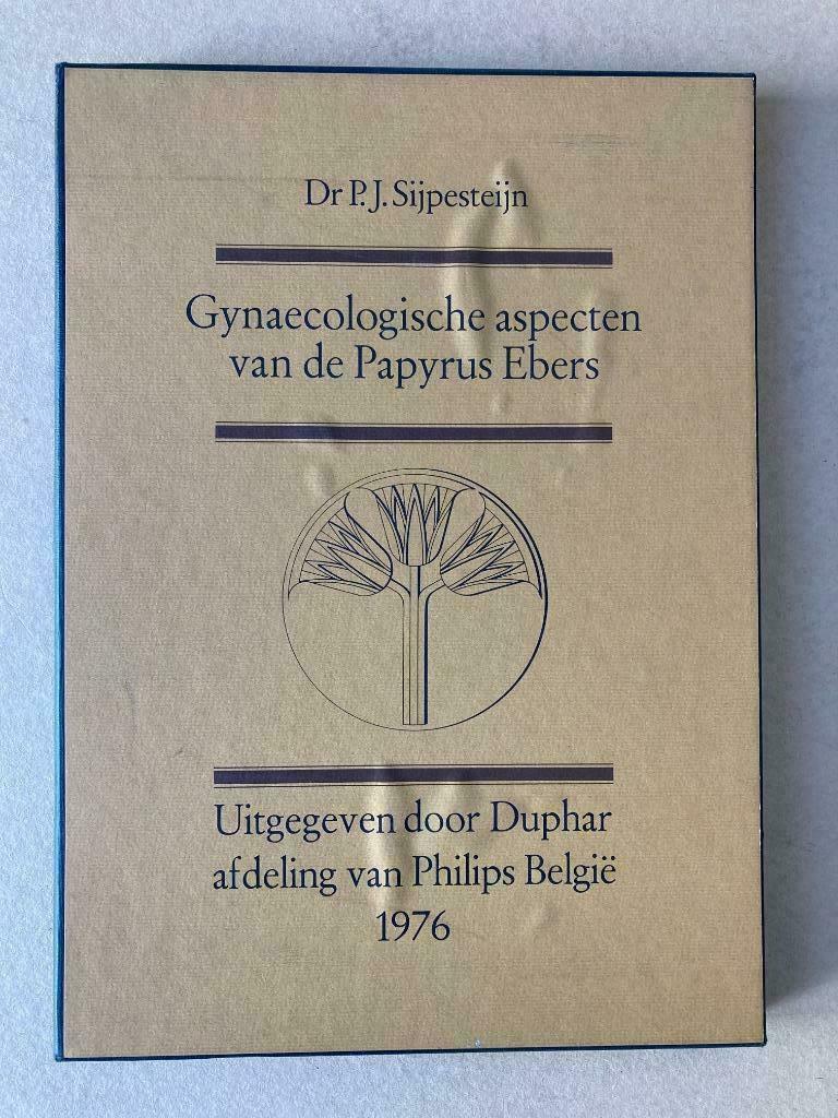 Gynaecologische aspecten van de Papyrus Ebers - Sijpesteijn, Ophalen of Verzenden