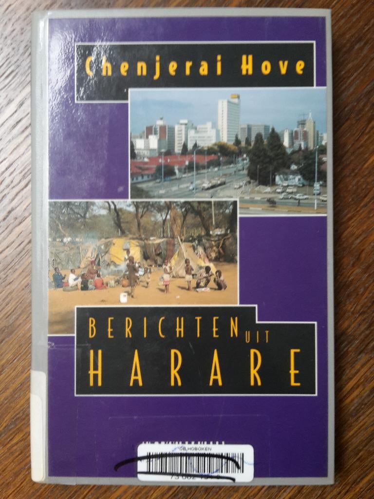Berichten uit Harare, Chenjerai Hove, als nieuw, hardcover, Livres, Récits de voyage, Enlèvement ou Envoi, Comme neuf, Afrique