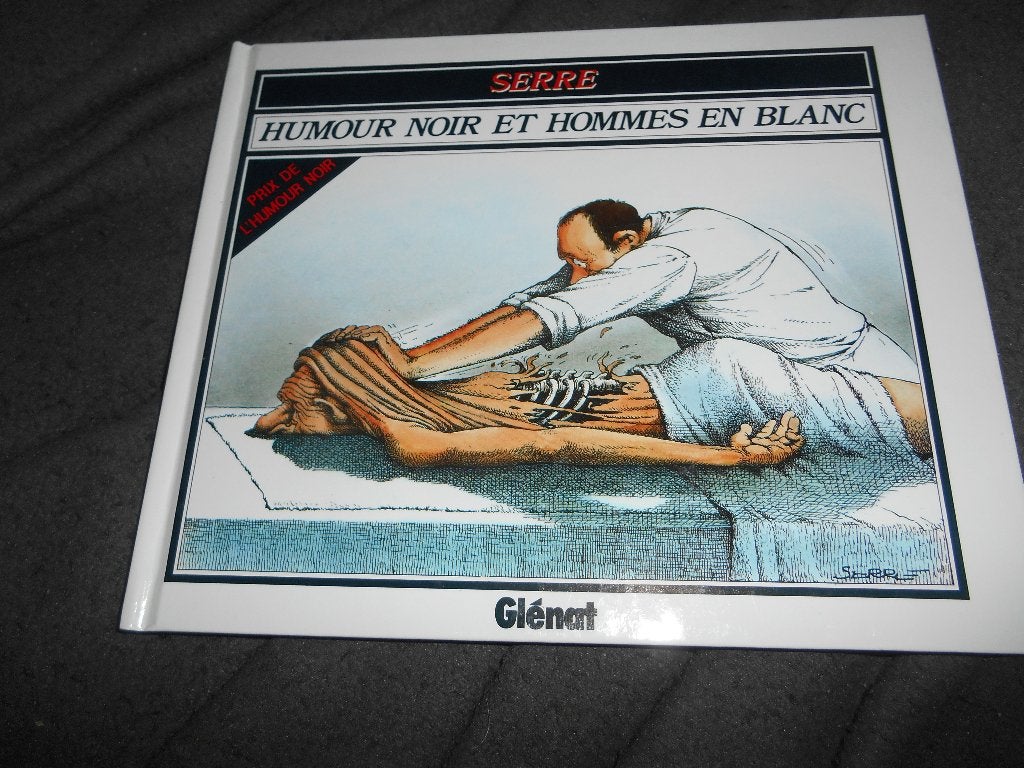Serre Humour noir et hommes en blanc, Ophalen of Verzenden