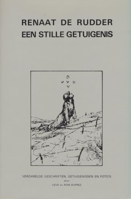 (a547) Renaat De Rudder, een stille getuigenis, Ophalen of Verzenden, Gelezen