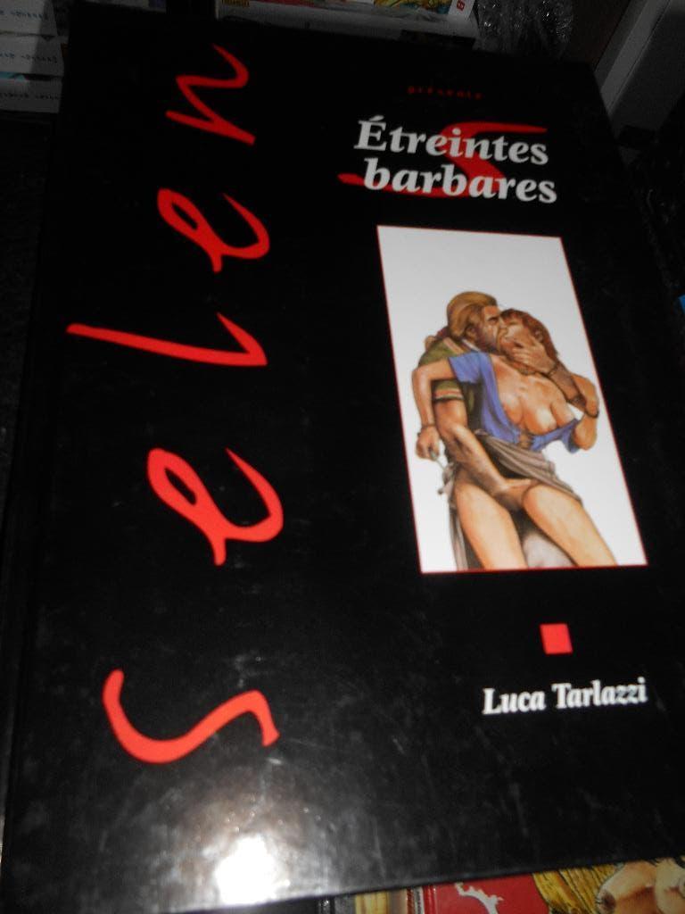 SELEN présente étreintes barbares eo ( BD pour adultes), Livres, BD, Enlèvement ou Envoi