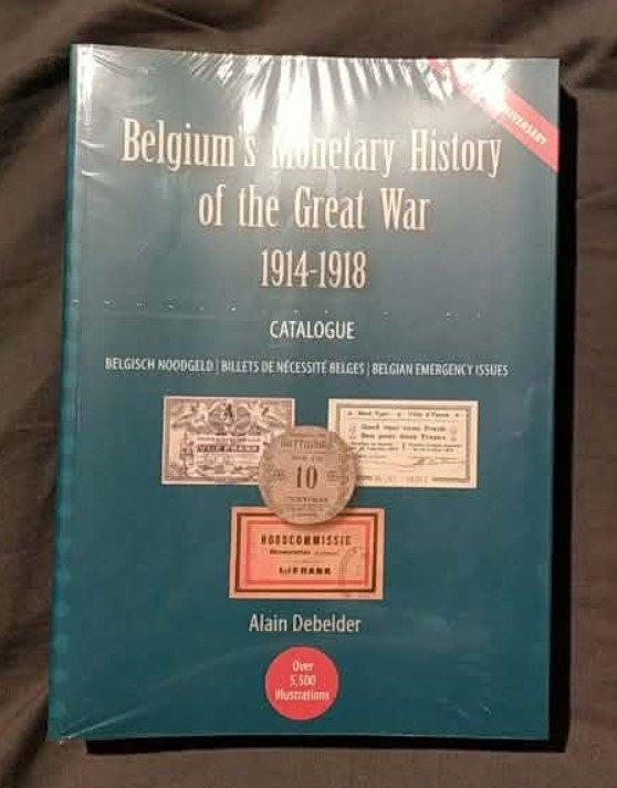 Belgium's Monetary History of the Great War - A. Debelder, Ophalen of Verzenden, Voor 1940, Nieuw, Overige onderwerpen
