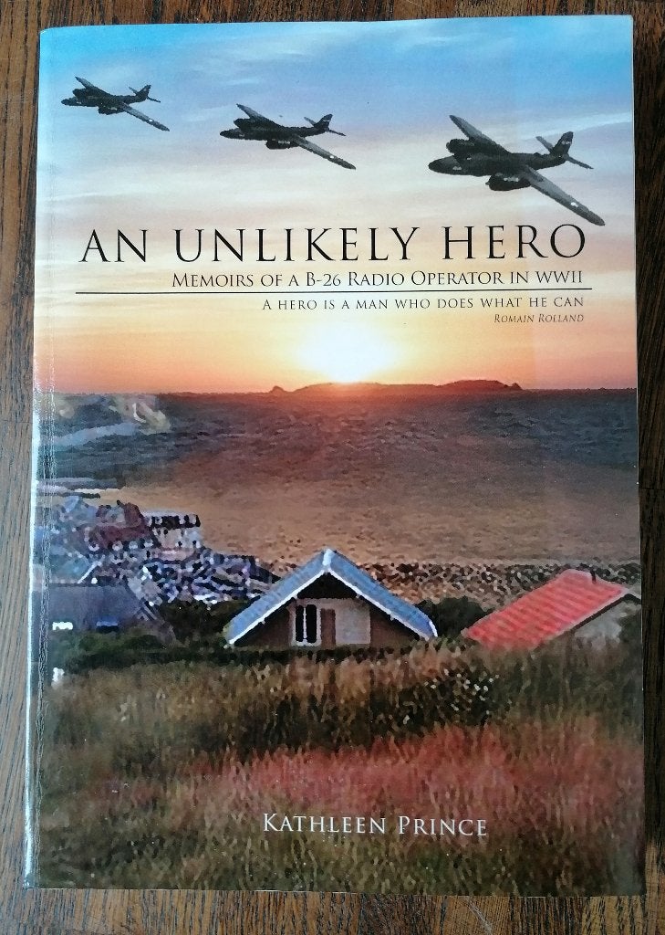 An unlikely hero, memoirs of a B26 radio operator in WWII, Ophalen of Verzenden, Gelezen, Overige