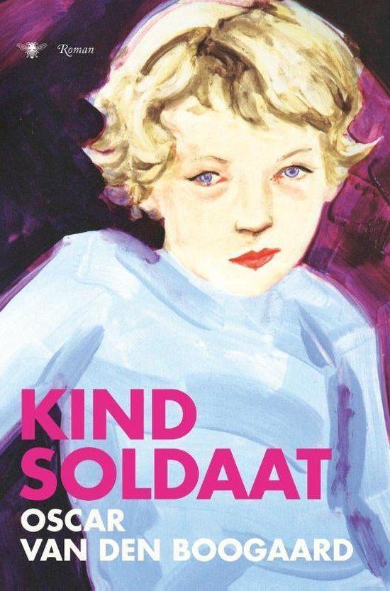 Te Koop Boek KINDSOLDAAT Oscar van den Boogaard, Enlèvement ou Envoi, Comme neuf, Oscar van den Boogaard