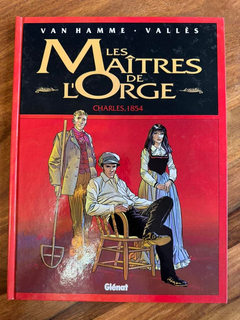 Les Maîtres de L’Orge T1 - Charles 1854 / Van Hamme & Vallès, Enlèvement ou Envoi, Comme neuf