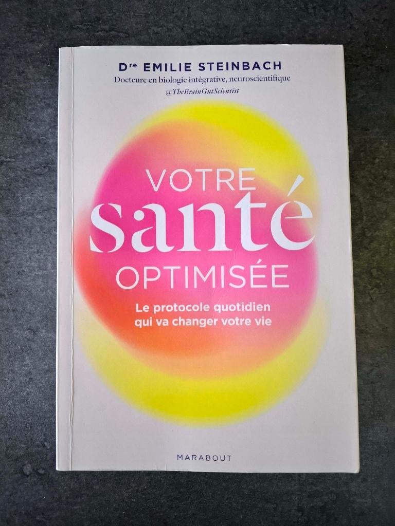 Votre santé optimisée, Livres, Santé, Diététique & Alimentation, Comme neuf, Enlèvement, Santé et Condition physique, Emilie Steinbach