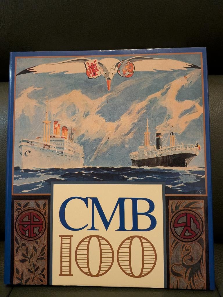 100 jaar CMB, een eeuw maritiem ondernemerschap, Antwerpen, Ophalen of Verzenden, 20e eeuw of later, Zo goed als nieuw