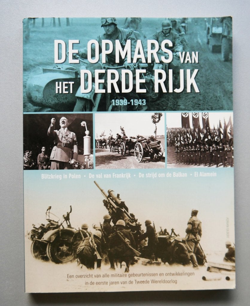 De opmars van het Derde Rijk – Adrian Gilbert, Boeken, Ophalen of Verzenden, Tweede Wereldoorlog, Nieuw