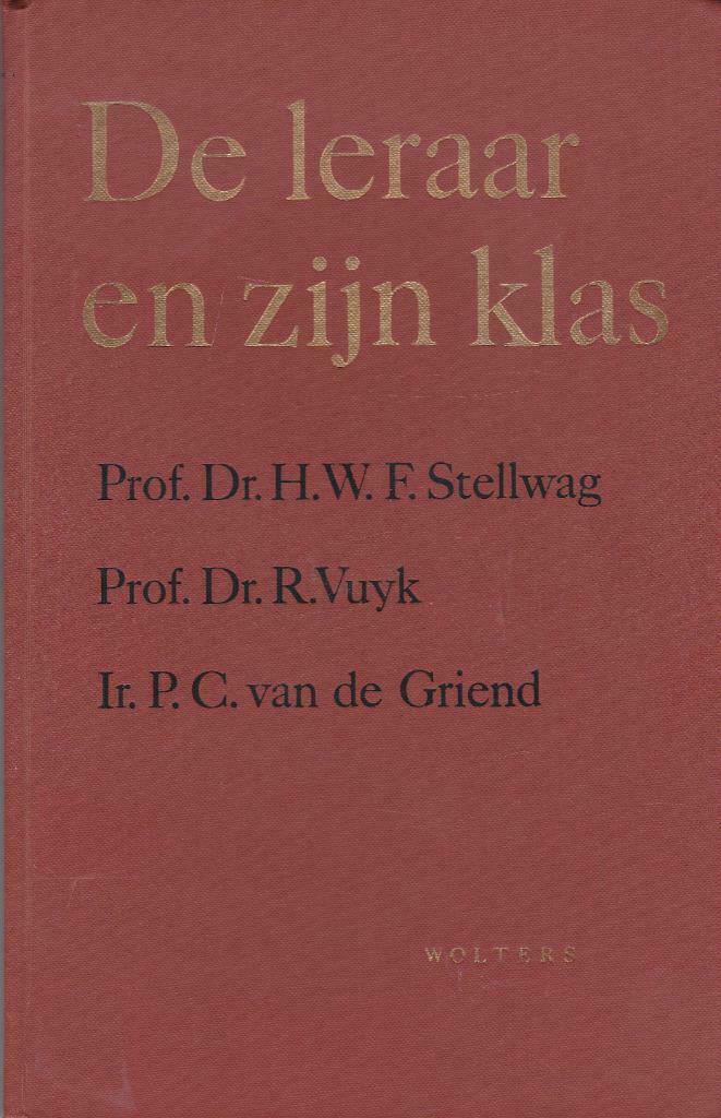 Dr. H.W.F. Stellwag, e.a., De leraar en zijn klas., Enlèvement ou Envoi, Gamma, Utilisé, Enseignement supérieur professionnel
