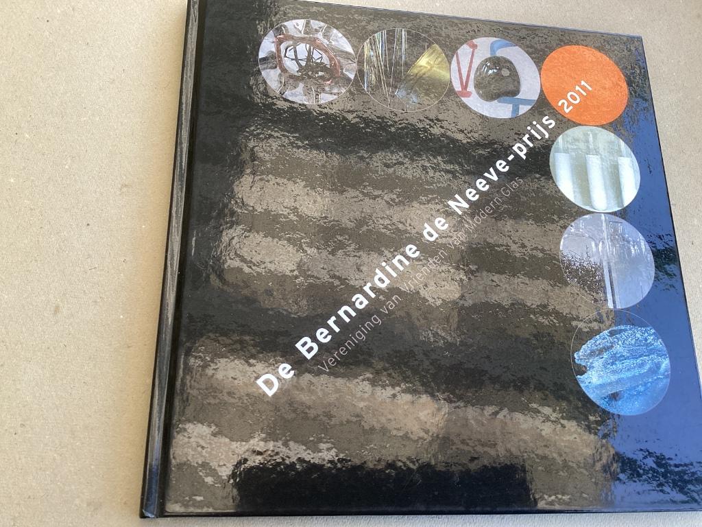 De Bernadine de Neeve-prijs 2011. Vereniging van Vrienden, Ophalen of Verzenden, Zo goed als nieuw, Overige onderwerpen