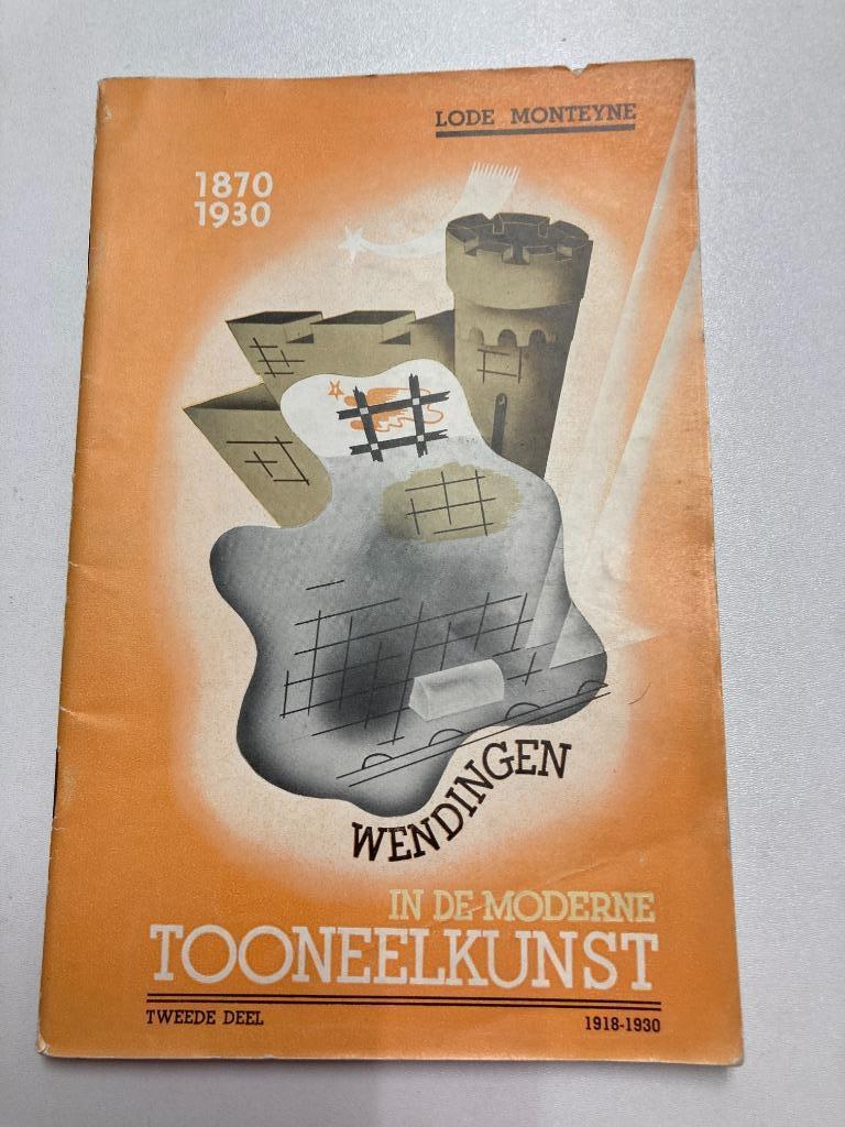 " Wendingen in de moderne toneelkunst 2" L.Monteyne (Teirlin, Gelezen, Ophalen of Verzenden, Lode Monteyne, Overige onderwerpen