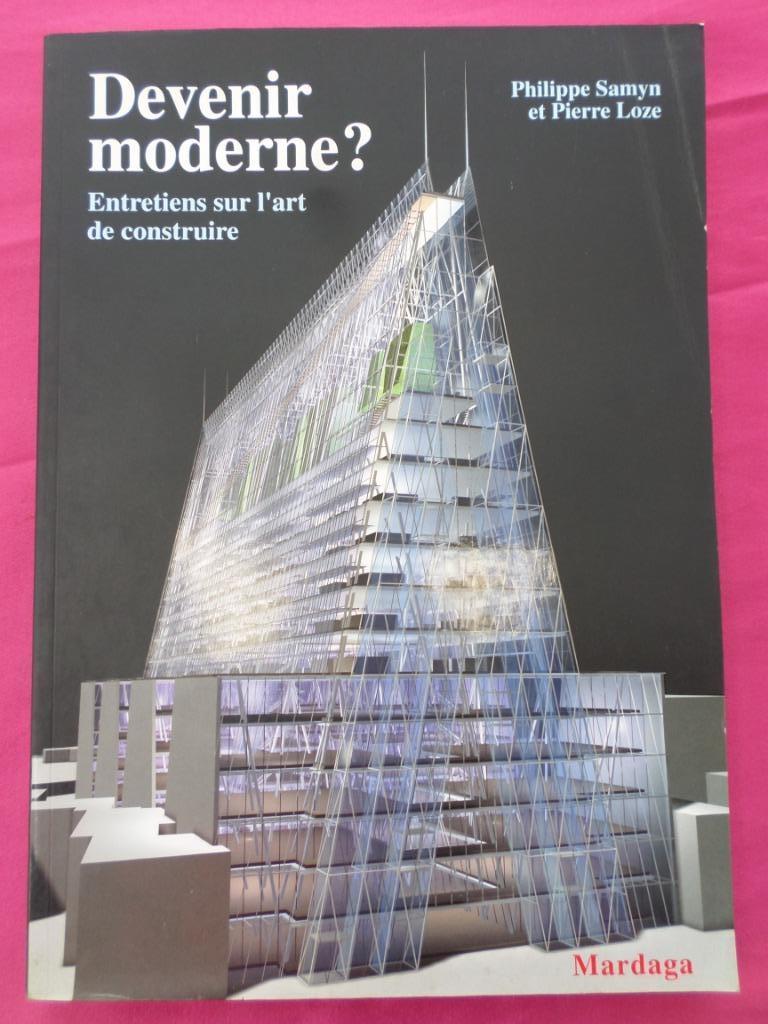 Modern worden? Interview over de kunst van het bouwen Archit, Ophalen of Verzenden, Zo goed als nieuw, Collectif, Architectuur algemeen