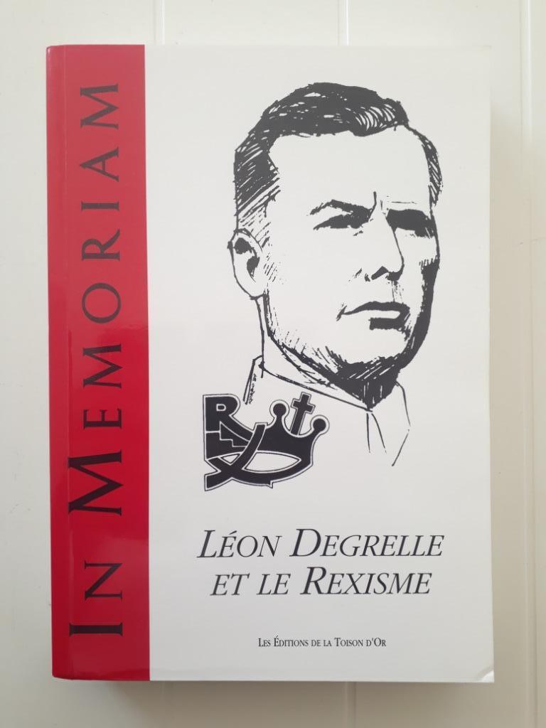 Ter nagedachtenis: Léon Degrelle en Rexism, Tweede Wereldoorlog, Léon Degrelle, Ophalen of Verzenden, Zo goed als nieuw