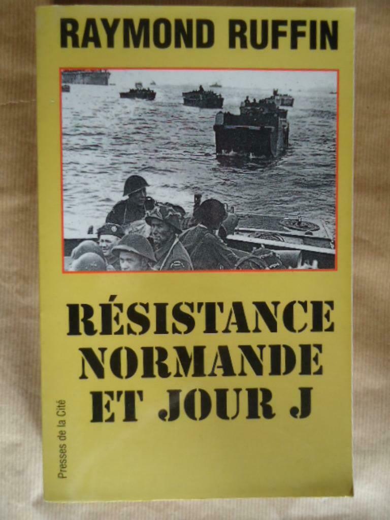 RAYMOND RUFFIN RESISTANCE NORMANDE ET JOUR J, Enlèvement ou Envoi, Utilisé, Général