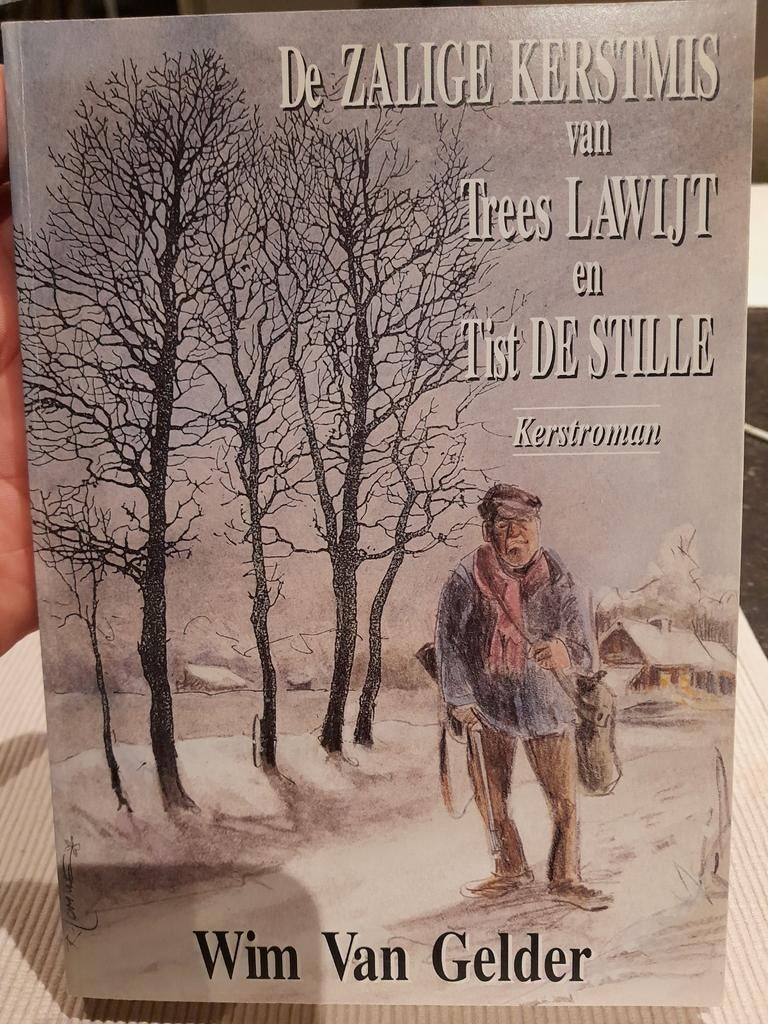 De zalige Kerstmis van Trees Lawijt en Tist De Stille, Ophalen of Verzenden, Zo goed als nieuw, Wim Van Gelder