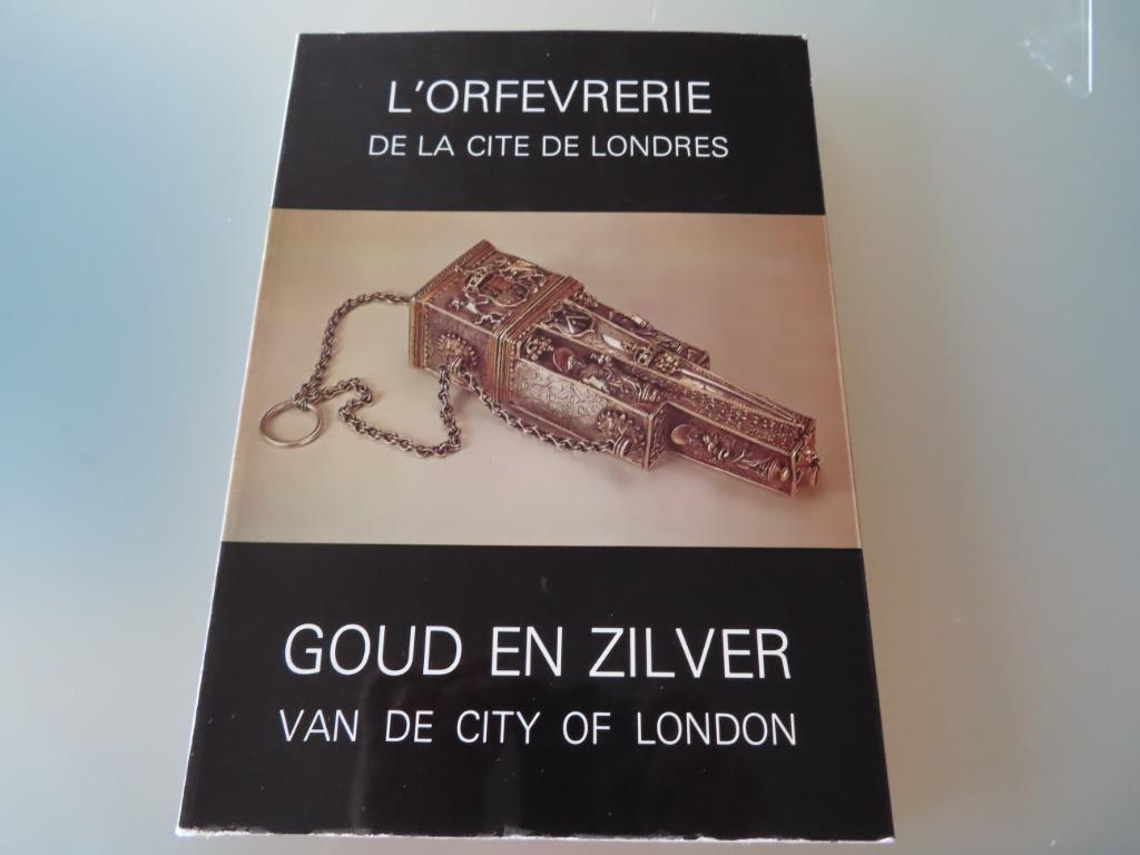 Goud en zilver van de City of London  L’orfevrerie de la cit, Robert De Smet, Ophalen of Verzenden, Zo goed als nieuw, Overige onderwerpen