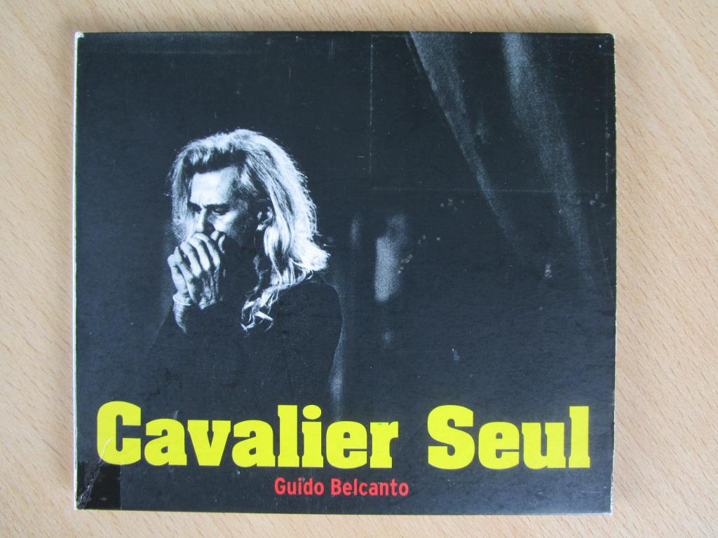 GUIDO BELCANTO : CAVALIER SEUL ==== CD, Enlèvement ou Envoi, Comme neuf, Chanson réaliste ou Smartlap