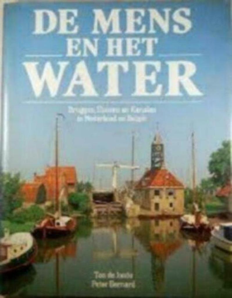 De mens en het water / Ton de Joode/ Peter Bernard, Enlèvement ou Envoi, Comme neuf