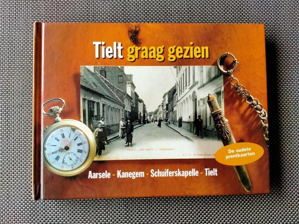 Tielt graag gezien. Aarsele Kanegem Schuiferskapelle Tielt, Ophalen of Verzenden