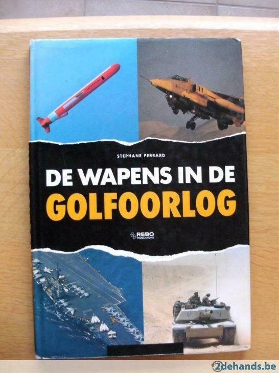Wapens in de Golfoorlog, Ophalen of Verzenden, Gelezen